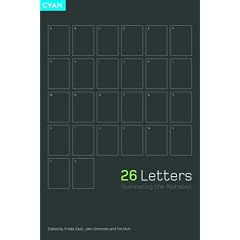 26 Letters: Illuminating the Alphabet