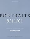 Portraits: 9/11/01: The Collected "Portraits of Grief" from The New York Times, Revised Edition