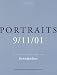 Portraits: 9/11/01: The Collected Portraits of Grief from The New York Times, Revised Edition
