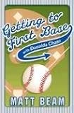 Getting to First Base With Danalda Chase