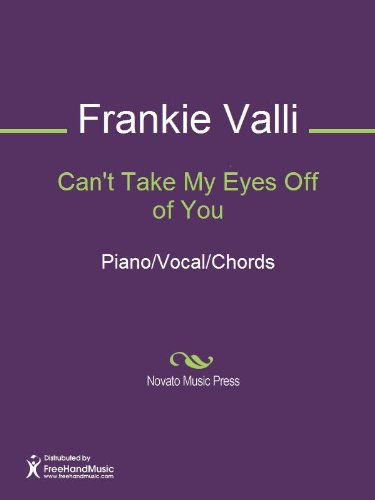 Can't Take My Eyes Off of You