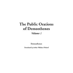 The Public Orations Of Demosthenes