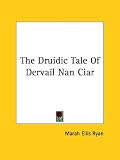 The Druidic Tale of Dervail Nan Ciar