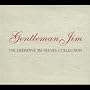 Gentleman Jim - Definitive Collection