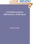 A Computational Phonology of Russian