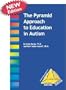 The Pyramid Approach to Education in Autism