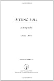 Sitting Bull: A Biography (Greenwood Biographies)