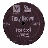 FOXY BROWN / HOT SPOT