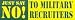 Infamous Network - Just Say No to Military Recruiters - Mini Stickers 1.5 in x 5.5 in