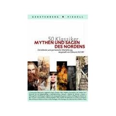 50 Klassiker Mythen und Sagen des Nordens. Die keltische und germanische �berlieferung