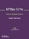 Home Sweet Home Sheet Music (Guitar Tab/Vocal)