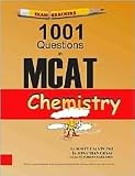 1001 Questions in MCAT Chemistry Publisher: Osote Publishing; Revised edition