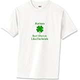 Asian but I Drink Like I'm irish T-Shirt Standard Cotton