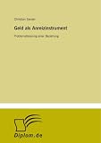 Produkt-Bild: Geld als Anreizinstrument: Problematisierung einer Beziehung