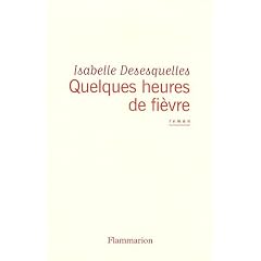 Quelques heures de fi�vre