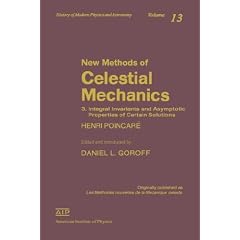 New Methods of Celestial Mechanics (History of Modern Physics)