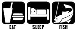 Eat Sleep Fish Vinyl Graphic Sticker Decal fisherman fishing