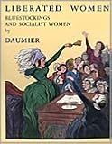 Daumier: Liberated Women