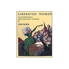 Daumier: Liberated Women