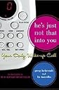 Hes Just Not That Into You : Your Daily Wake-up Call"