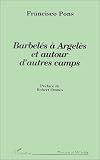Barbeles a argeles et autour d'autres camps