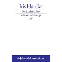 Das Loch im Brot: Chronik (edition suhrkamp)