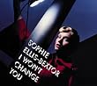 I Won't Change You [CD 1]