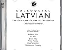 Colloquial Latvian: The Complete Course for Beginners (Colloquial Series)