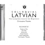 Colloquial Latvian: The Complete Course for Beginners (Colloquial Series)