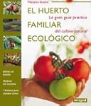 El huerto familiar ecologico (Integra...