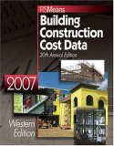 2007 Means Building Construction Cost Data: Western Edition (Building Construction Cost Data Western Edition)
