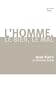 L'homme, le Bien et le Mal : Une morale sans transcendance