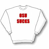 OSU Sucks Sweatshirt