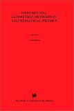 Differential Geometric Methods in Mathematical Physics (Mathematical Physics Studies 6)