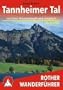 Tannheimer Tal zwischen Nesselw�ngle und Jungholz. 50 Touren: 50 Wanderungen rund um Tannheim, Gr�n und Jungholz