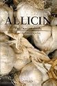 ALLICIN "The Heart of Garlic" Book, by Peter Josling, 163 pages, Learn HOW TO USE Allicin