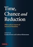 Time, chance, and reduction : philosophical aspects of statistical mechanics