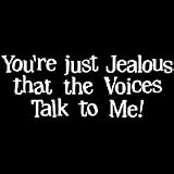 Jealous Voices Talk To Me Adult T-Shirt