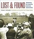 Lost and Found: Reclaiming the Japanese American Incarceration (Asian American Experience)