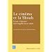 Le Cin�ma et la Shoah : Un art � l'�preuve de la trag�die du 20e si�cle