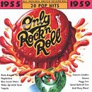 Only Rock 'N Roll 1955-1959: 20 Pop Hits