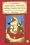 An Encyclopaedia of Hindu Deities, Demi Gods, Godlings, Demons and Heroes: With Special Focus on Iconographic Attributes