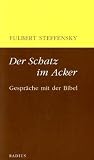 Produkt-Bild: Der Schatz im Acker: Gespr&auml;che mit der Bibel