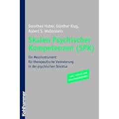 Skalen Psychischer Kompetenzen (SPK): Ein Messinstrument f�r therapeutische Ver�nderung in der psychischen Struktur