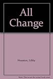 All change : poems