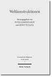 Produkt-Bild: Weltkonstruktionen: Religi&ouml;se Weltdeutung zwischen Chaos und Kosmos vom Alten Orient bis zum Islam
