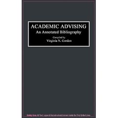 Academic Advising: An Annotated Bibliography (Bibliographies & Indexes in Education)