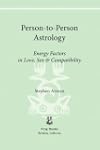 Person-to-Person Astrology: Energy Fa...