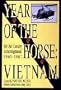 Year of the Horse: Vietnam-1st Air Cavalry in the Highlands 1965-1967