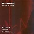 The Eternal : Variations On Joy Division